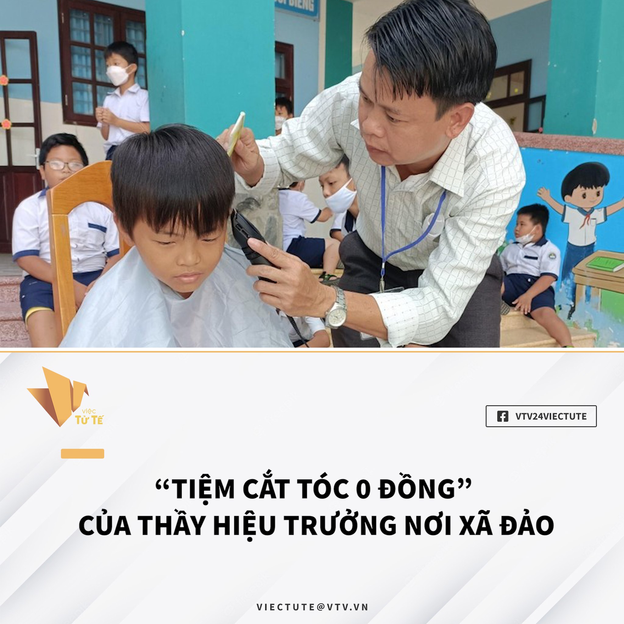  “TIỆM CẮT TÓC 0 ĐỒNG” CỦA THẦY HIỆU TRƯỞNG NƠI XÃ ĐẢO