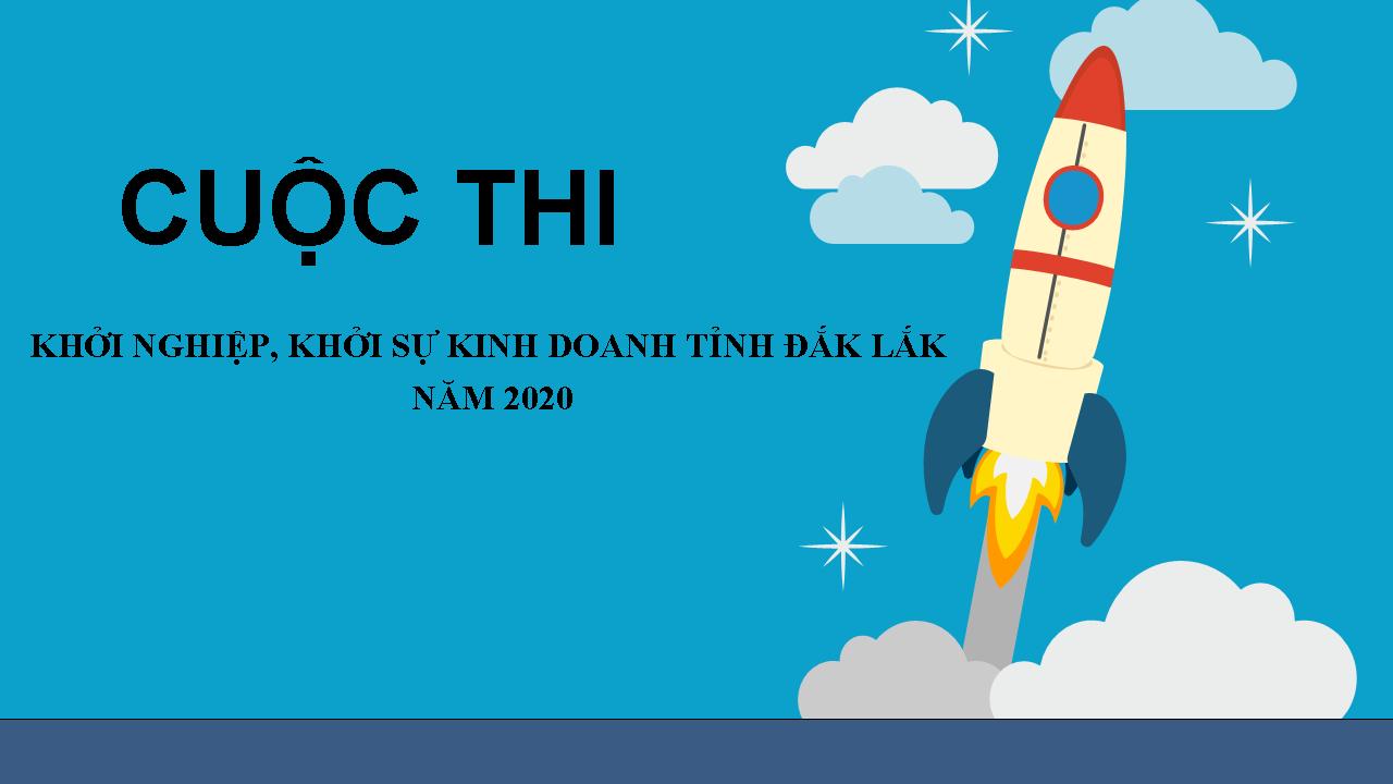 Hồ sơ đăng ký tham gia cuộc thi khởi nghiệp, khởi sự kinh doanh tỉnh đắk lắk năm 2020 