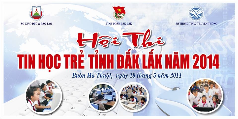 Hội thi Tin học trẻ tỉnh Đắk Lắk năm 2014