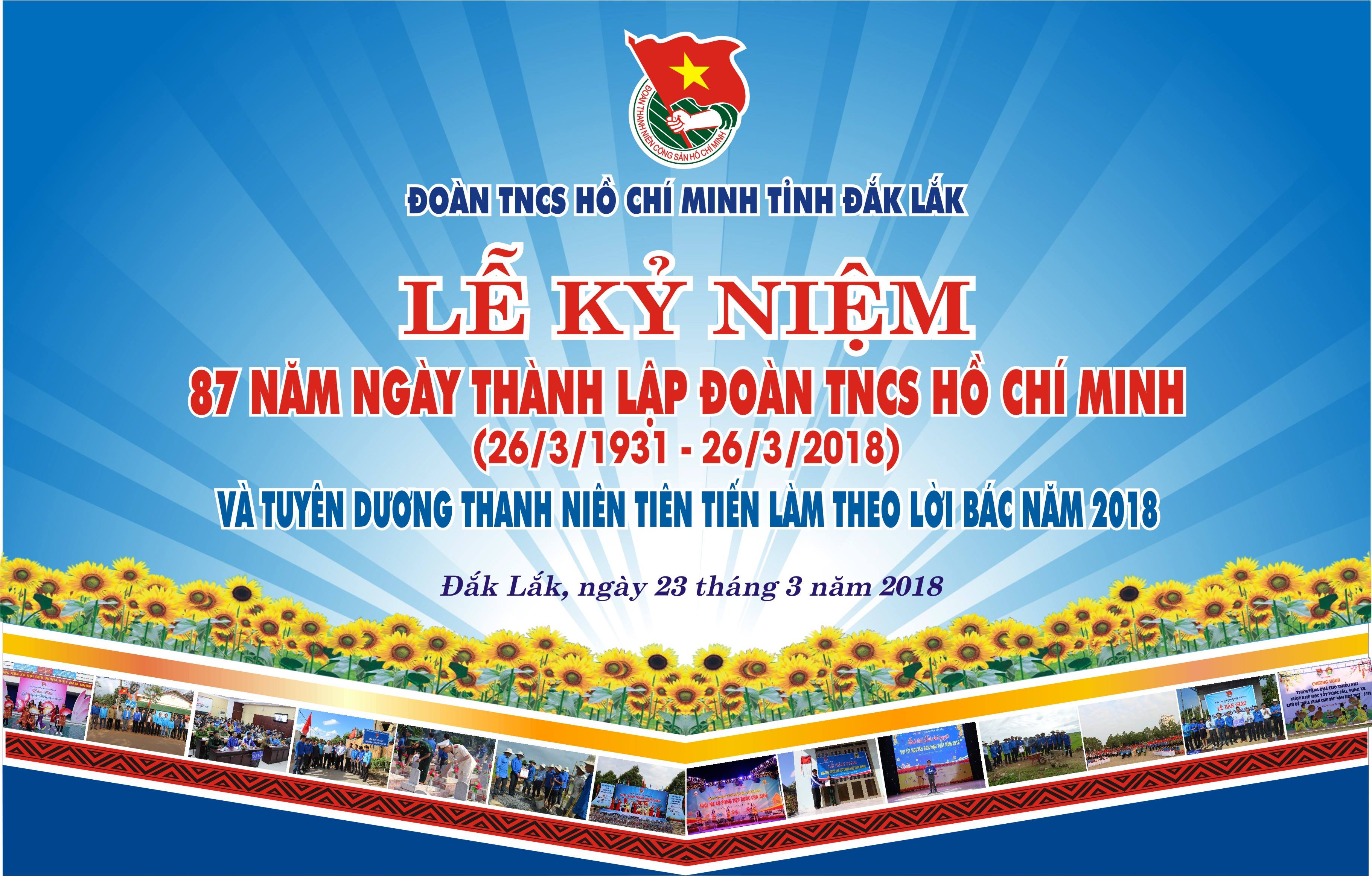 Nhiều hoạt động ý nghĩa, thiết thực sẽ diễn ra tại Lễ kỷ niệm 87 năm Ngày thành lập Đoàn TNCS Hồ Chí Minh (26/3/1931 – 26/3/2018) và Tuyên dương Thanh niên tiên tiến làm theo lời Bác tỉnh Đắk Lắk năm 2018