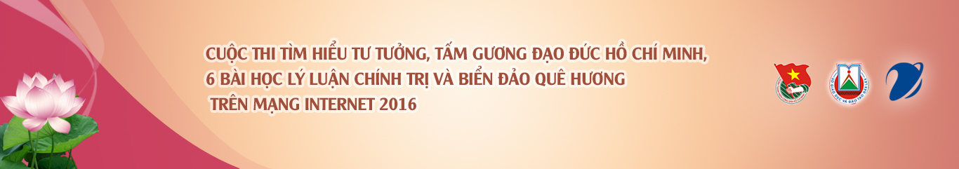 Kết quả tuần 1 Cuộc thi tìm hiểu Tư tưởng, tấm gương, đạo đức Hồ Chí Minh, 6 bài học lý luận chính trị và biển đảo quê hương trực tuyến trên Internet