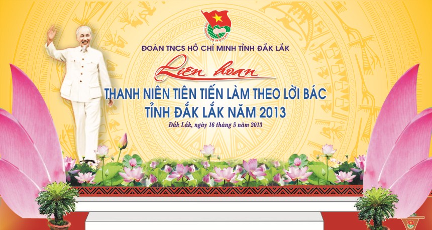  LIÊN HOAN THANH NIÊN TIÊN TIẾN LÀM THEO LỜI BÁC TỈNH ĐẮK LẮK NĂM 2013